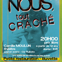 Soirée théâtre "Nous, tout craché"