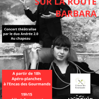 Concert théâtralisé "Sur la route, Barbara"