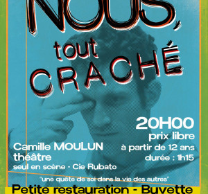 Soirée théâtre "Nous, tout craché"